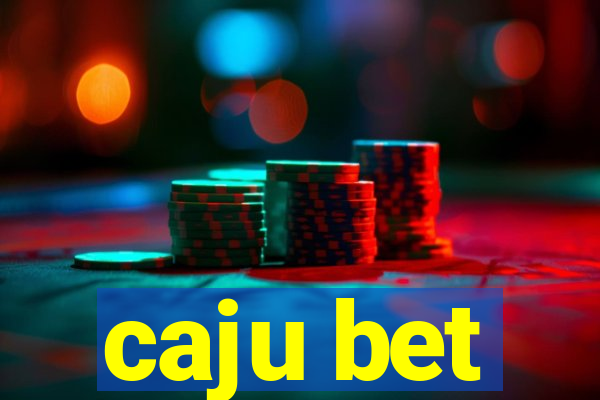 caju bet